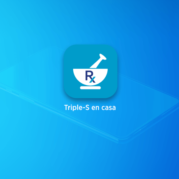 How to get your medications with Triple-S en casa