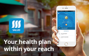 Triple-S Salud at your reach, Download the app now!
