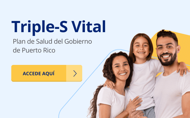 Plan Vital - Tu nuevo Plan de Salud del Gobierno de Puerto Rico con Triple-S